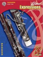 Band Expressions, Book Two Student Edition: Bassoon, Book & CD di Robert W. Smith, Susan L. Smith, Michael Story edito da WARNER BROTHERS PUBN