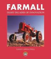 Farmall di Randy Leffingwell edito da Motorbooks International