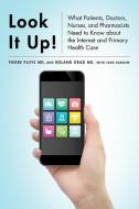 Look It Up! di Pierre Pluye, Roland Grad, Julie Barlow edito da McGill-Queen's University Press
