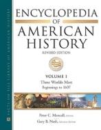 Encyclopedia of American History di Gary B. Nash edito da Facts On File