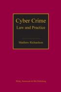Cyber Crime di Matthew Richardson edito da Wildy, Simmonds and Hill Publishing