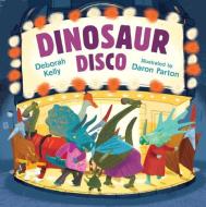 Dinosaur Disco di Deborah Kelly edito da RANDOM HOUSE AUSTRALIA
