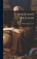 Science and Religion di William Rupert Cecil edito da LEGARE STREET PR