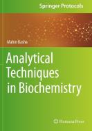 Analytical Techniques in Biochemistry di Mahin Basha edito da HUMANA PR