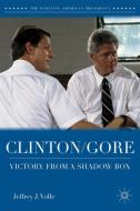 Clinton/Gore di Jeffrey J. Volle edito da Palgrave Macmillan