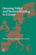 Housing Policy and Rented Housing in Europe di Michael Oxley edito da Taylor & Francis Ltd