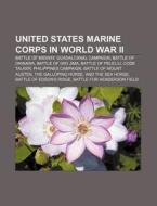 United States Marine Corps In World War di Books Llc edito da Books LLC, Wiki Series