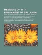 Members Of 11th Parliament Of Sri Lanka: di Books Llc edito da Books LLC, Wiki Series