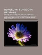 Dungeons & Dragons dragons di Books Llc edito da Books LLC, Reference Series