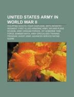 United States Army In World War Ii: Phil di Books Llc edito da Books LLC, Wiki Series