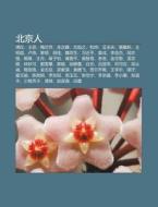 Bei Jing R N: Pu Y , W Ng Fei, M I L N F di L. I. Yu N. Wikipedia edito da Books LLC, Wiki Series