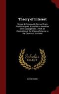 Theory Of Interest di David Wilkie edito da Andesite Press