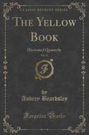 The Yellow Book, Vol. 12 di Aubrey Beardsley edito da Forgotten Books