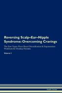 Reversing Scalp-Ear-Nipple Syndrome di Health Central edito da Raw Power