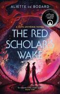 The Red Scholar's Wake di Aliette de Bodard edito da Orion Publishing Co