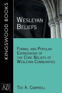Wesleyan Beliefs di Ted A. Campbell edito da Kingswood Books