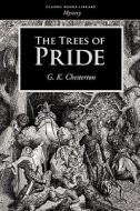 The Trees of Pride di G. K. Chesterton edito da BOOMER BOOKS