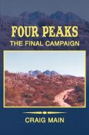 Four Peaks di Craig Main edito da AuthorHouse