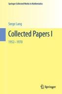 Collected Papers I di Serge Lang edito da Springer New York