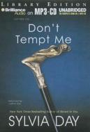 Don't Tempt Me di Sylvia Day edito da Brilliance Audio