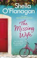 The Missing Wife di Sheila O'Flanagan edito da Headline