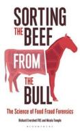 Sorting The Beef From The Bull di Richard Evershed, Nicola Temple edito da Bloomsbury Publishing (uk)