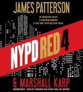NYPD Red 4 di James Patterson, Marshall Karp edito da Hachette Book Group