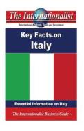 Key Facts on Italy: Essential Information on Italy di Patrick W. Nee edito da Createspace