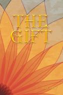 The Gift di Tina Finly edito da Xlibris