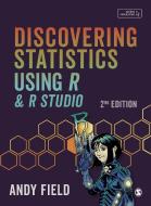 Discovering Statistics Using R and Rstudio di Andy Field edito da SAGE PUBN