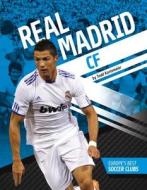 Real Madrid Cf di Todd Kortemeier edito da SPORTSZONE