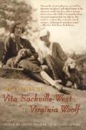 The Letters of Vita Sackville-West to Virginia Woolf edito da Cleis Press