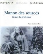 Ciné-Module 2: Manon des sources, Cahier du Professeur di Anne-Christine Rice edito da Hackett Publishing Company,