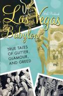 Las Vegas Babylon di Jeff Burbank edito da M. Evans and Company