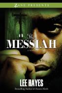 The Messiah di Lee Hayes edito da Strebor Books