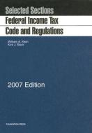 Federal Income Tax Code and Regulations: Selected Sections di William A. Klein, Kirk J. Stark edito da Foundation Press
