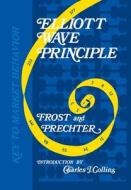 Elliott Wave Principle: Key to Market Behavior di Robert R. Prechter, A. J. Frost, Charles J. Collins edito da PROBUS PUB CO