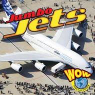 Jumbo Jets di Blaine Wiseman edito da Av2 by Weigl