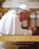 Pope Francis: The Pope from the End of the Earth di Thomas J. Craughwell edito da ST BENEDICT