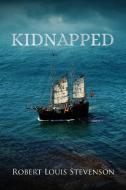 Kidnapped (Annotated) di Robert Louis Stevenson edito da LIGHTNING SOURCE INC