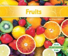 Fruits di Grace Hansen edito da ABDO KIDS