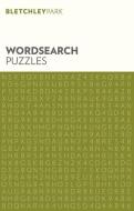 Bletchley Park Wordsearch Puzzles di Eric Saunders edito da ARCTURUS PUB