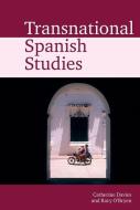 Transnational Spanish Studies edito da LIVERPOOL UNIV PR