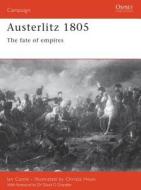 Austerlitz 1805 di Ian Castle edito da Bloomsbury Publishing PLC