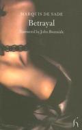 Betrayal di Marquis de Sade, John Burnside edito da Hesperus Press Ltd