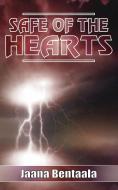 Safe of the Hearts di Jaana Bentaala edito da New Generation Publishing