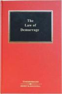 The Law Of Demurrage edito da Sweet & Maxwell Ltd