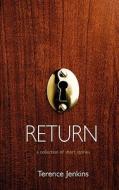 Return di Terence Jenkins edito da Troubador Publishing