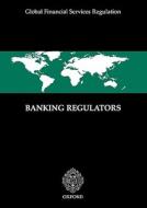 Banking Regulators edito da OUP Oxford