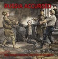 Russia Accursed! di Andre Ruzhnikov edito da Unicorn Publishing Group